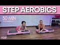 30 Minute High Energy Step Aerobics Workout with Great Music - INTERMEDIATE STEP 269