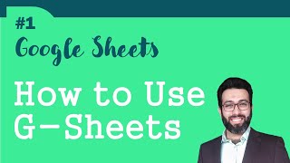 #1 - How to Use it - Google Sheets Tutorial for Beginners