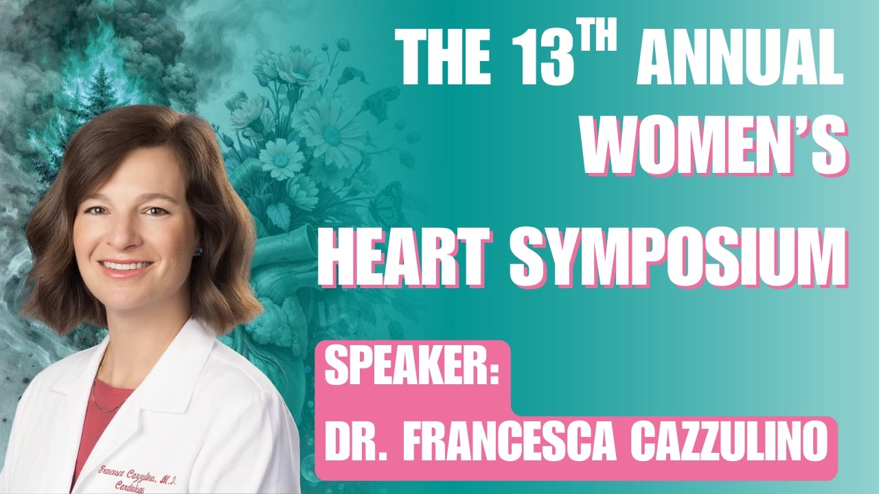 2026 Women's Heart Symposium Speaker: Dr. Francesca Cazzulino