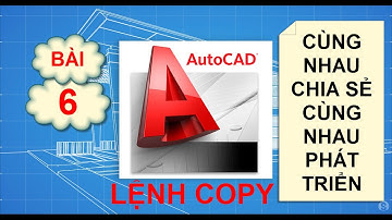 Hướng dẫn học AutCAD - Lệnh Copy trong AutoCAD