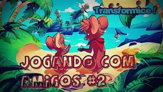 TRANSFORMICE- Jogando com amigos #2 & 20K
