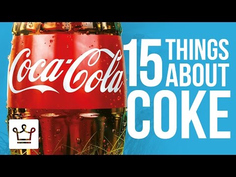 15 Things You Didn&rsquo;t Know About COCA COLA