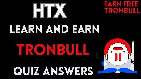 HTX Learn And Earn | TronBull Quiz Answers | Earn Free USDT | Crypto Loot