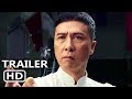 IP MAN 4 Official Trailer (2019) Donnie Yen VS Scott Adkins, Action Movie HD