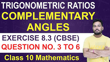 Trigonometric Ratios For Complementary Angles | Exercise 8.3 (CBSE) Questions | Trigonometry