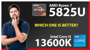 AMD Ryzen 7 5825U vs INTEL Core i5 13600K Technical Comparison