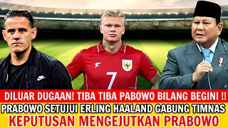 Download Lagu AUTO GEGER!! Prabowo Turun Tangan! Erling Haaland Di Konfirmasi Siap Gabung Timnas Indonesia! MP3