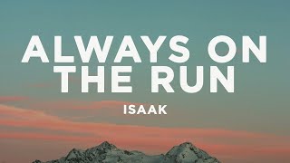 ISAAK - Always on the run (Lyrics) Eurovision 2024