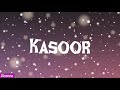 Kasoor  prateek kuhad lyrics  borora music