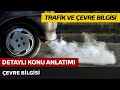 Trafik ve Çevre Bilgisi / Çevre Bilgisi