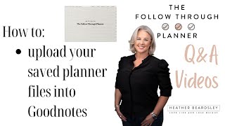 How to upload your saved planner files into Goodnotes
