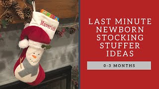 Newborn Stocking Stuffer Ideas - What I put in my Son’s Stocking