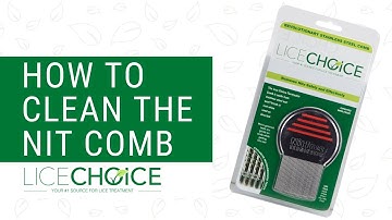 How to Clean the Nit Comb - Head Lice Treatment Instructions Step-by-Step