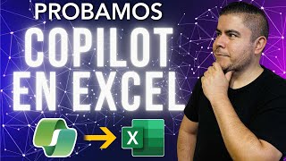 Probamos Copilot para Excel - IA en Microsoft 365