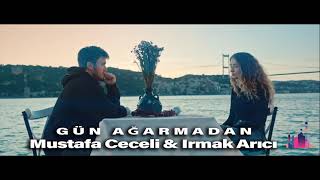 Mustafa Ceceli & Irmak Arıcı - Gün Ağarmadan Resimi