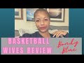 Basketball Wives S9 Ep.1 REVIEW