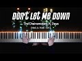 The Chainsmokers - Don’t Let Me Down (ft. Daya) | Piano Cover by Pianella Piano