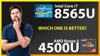 INTEL Core i7 8565U vs AMD Ryzen 5 4500U Technical Comparison
