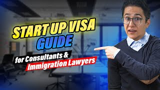 Canada Startup Visa for Agents, Immigration Lawyers, Practitioners - Canada PR - Canada Immigration