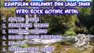 Kumpulan Sholawat dan Lagu Jawa versi Rock Gothic Metal