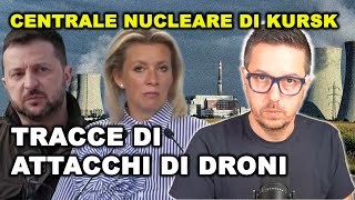 AIEA: TRACCE DI ATTACCHI DI DRONI ALLA CENTRALE NUCLEARE DI KURSK | Pericolo incidente altissimo