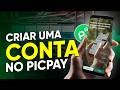Como CRIAR uma CONTA no PICPAY 2026 (passo a passo)