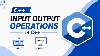 Input Output Operation in c++