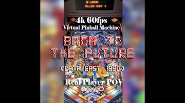 Back To The Future (Data East 1990) - 4k 60FPS Virtual Pinball Machine Visual Pinball X