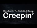 Metro Boomin, The Weeknd & 21 Savage – Creepin’ (Clean Lyrics)