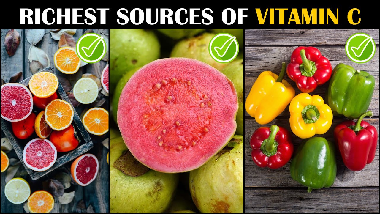 Richest Food Sources Of Vitamin C |Best Vitamin C Foods |Foods Rich In Vitamin  C - YouTube