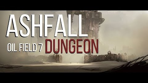 Ashfall: Oil Field 7 Lvl 40 Dungeon (PC Gameplay)