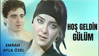 Hoş Geldin Gülüm Türk Filmi Full Emrah Ayla Özel