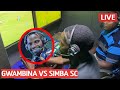 LIVE Gwambina Vs Simba Sc 0 1 BARAKA MPENJA AKITANGAZA MECHI STUDIO