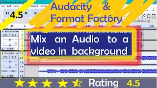 How to add/mix an audio to a video file || Audacity & Format Factory Tutorial screenshot 5