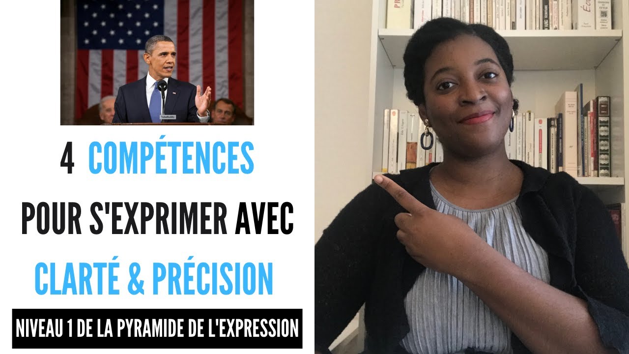 4 TECHNIQUES pour BIEN S'EXPRIMER clairement avec les MOTS JUSTES
