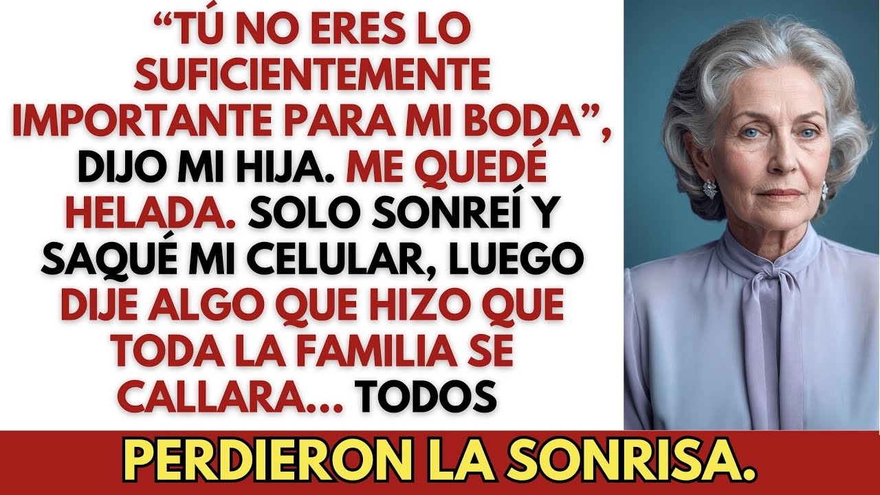 Mi Hija Dijo ＂No Eres Lo Suficientemente Importante Para Mi Boda＂ —Entonces