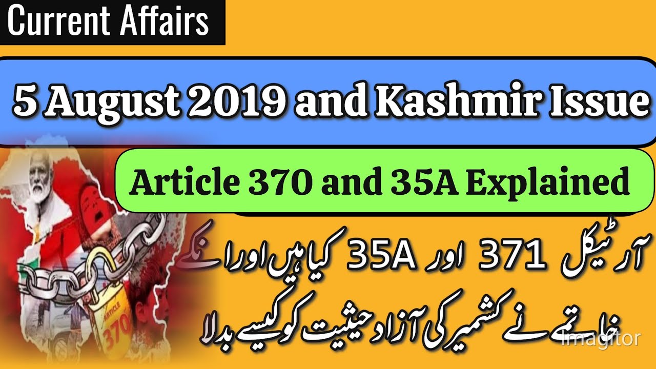 Kashmir Issue and article 371 and 35A explained 5 August 2019 Impact