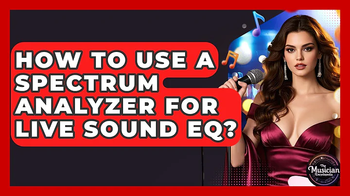 How To Use A Spectrum Analyzer For Live Sound EQ? - The Musician Encyclopedia