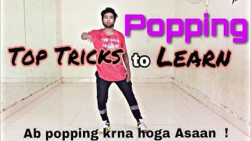 Best Tricks To Learn Popping Easily | Popping Dance Tutorial You should Learn !