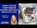Adding Texture EVERYWHERE! 🌞 Summer Cardmaking Ideas You’ll Love