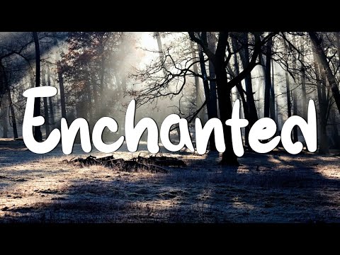 Enchanted (Lyrics) - Taylor Swift || Miley Cyrus, Bebe Rexha... (Mix)