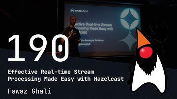 Effective Real-time Stream Processing Made Easy with Hazelcast - Fawaz Ghali