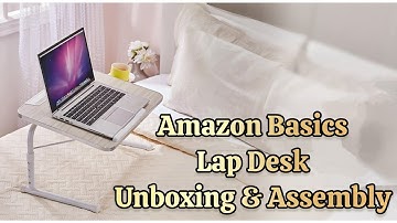 Amazon Basics Iconic Lap Desk Unboxing & Assembly | Adjustable Laptop Table with Cupholder