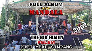 FULL ALBUM // NEW MANDALA 2022 // THE BIG FAMILY ' PELEM ' // LASEM REMBANG