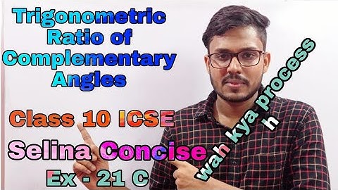 Trigonometric Ratio Of Complementary Angles | Class 10 ICSE | Selina Concise | Exercise - 21 C |