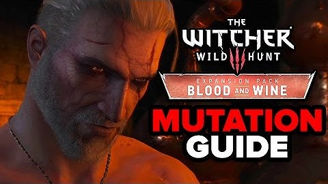 Best New Mutations in The Witcher 3: Blood and Wine