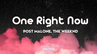 Post Malone, The Weeknd - One Right Now (Lyrics) Resimi