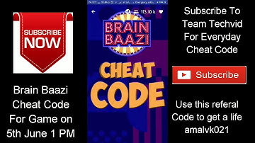 BRAIN BAAZI CHEAT CODE FOR GAME ON 5TH JUNE 1 PM