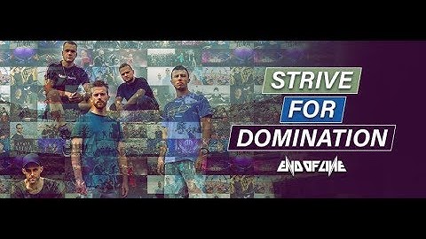 End of Line - Strive For Domination (Official Videoclip)