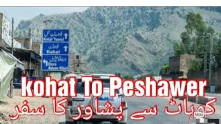 Kohat To Peshawer